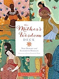 The Mothers Wisdom Deck: A 52-Card Inspiration Deck with Guidebook [With Book(s)] (Other)