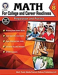 Math for College and Career Readiness, Grade 8: Preparation and Practice (Paperback)