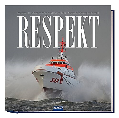 Respekt: The German Maritime Search and Rescue Service at 150 (Paperback)