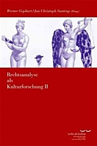 Rechtsanalyse Als Kulturforschung II (Paperback)