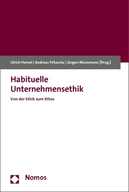 Habituelle Unternehmensethik: Von Der Ethik Zum Ethos (Paperback)