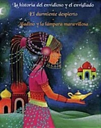 La historia del envidioso y el envidiado & El durmiente despierto & Aladino y la l?para maravillosa / The history of the envious and the envied & The  (Paperback)