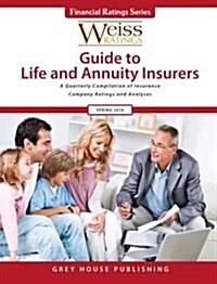 Weiss Ratings Guide to Life & Annuity Insurers, Spring 2016 (Paperback)