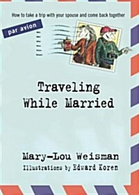 Traveling While Married (Paperback)
