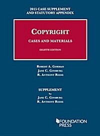 Copyright Cases and Materials (Paperback, 8th, New, Supplement)