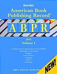 American Book Publishing Record Annual - 2 Vol Set, 2015 (Hardcover)