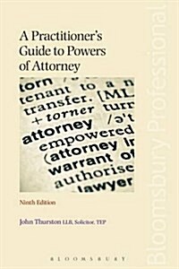 A Practitioners Guide to Powers of Attorney (Paperback)
