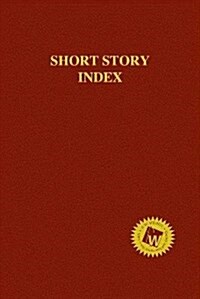 Short Story Index, 2016 Annual Cumulation (Paperback)