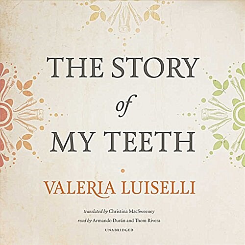 The Story of My Teeth (MP3 CD)