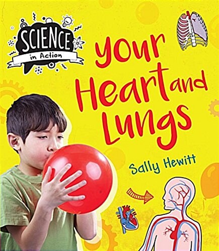 Your Heart & Lungs (Library Binding)