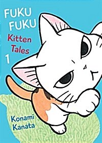 Fukufuku: Kitten Tales 1 (Paperback)