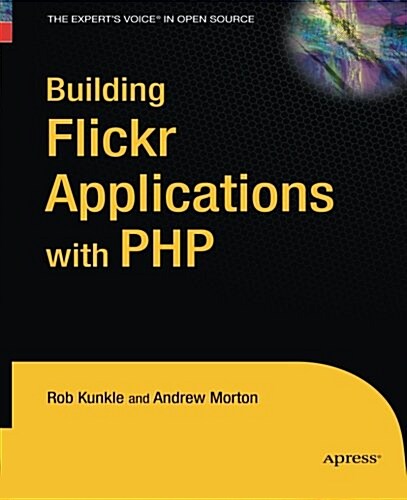 Building Flickr Applications With Php (Paperback)