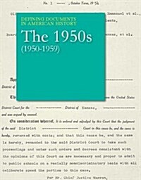 Defining Documents in American History: The 1950s (1950-1959): Print Purchase Includes Free Online Access (Hardcover)