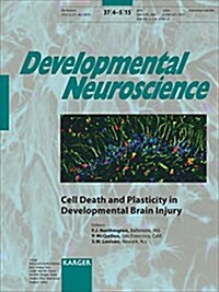 Cell Death and Plasticity in Developmental Brain Injury (Paperback)