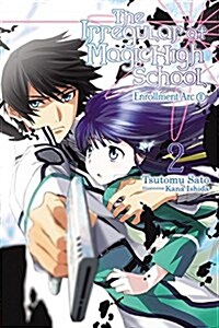 The Irregular at Magic High School, Vol. 2 (light novel) (Paperback)