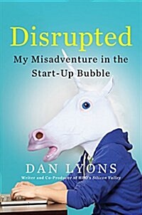 [중고] Disrupted: My Misadventure in the Start-Up Bubble (Hardcover)