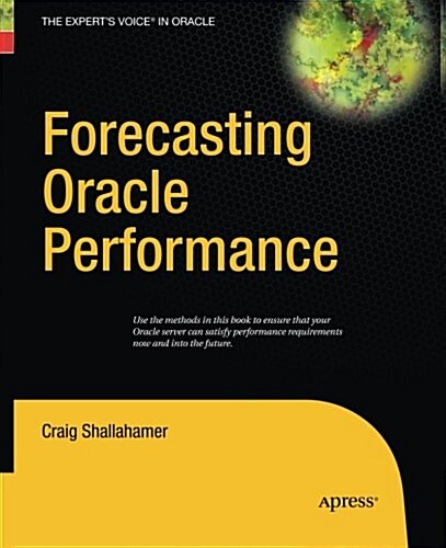 Forecasting Oracle Performance (Paperback)
