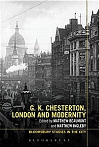 G.k. Chesterton, London and Modernity (Paperback)