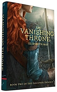 The Vanishing Throne: Book Two of the Falconer Trilogy (Hardcover)