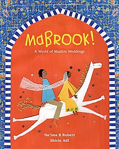 Mabrook! a World of Muslim Weddings (Hardcover)