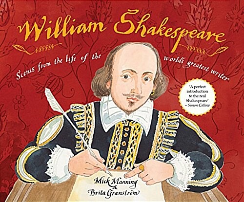 William Shakespeare : Scenes from the Life of the Worlds Greatest Writer (Paperback)
