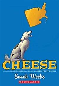 Cheese: A Combo of Oggie Cooder and Oggie Cooder, Party Animal (Hardcover)