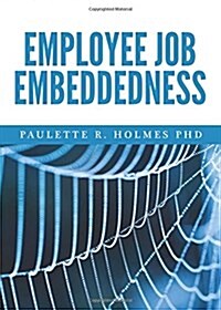 Employee Job Embeddedness (Paperback)