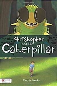 Christopher and the Caterpillar (Paperback)