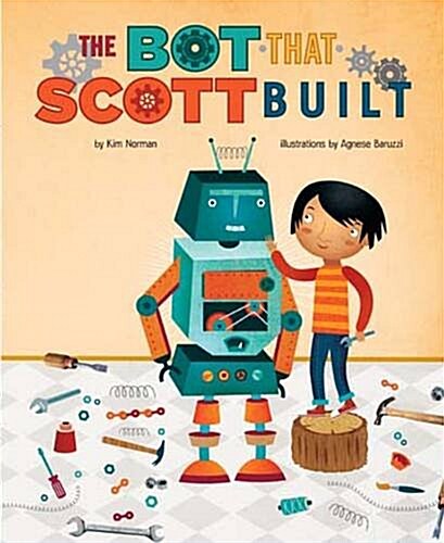 The Bot That Scott Built (Hardcover)