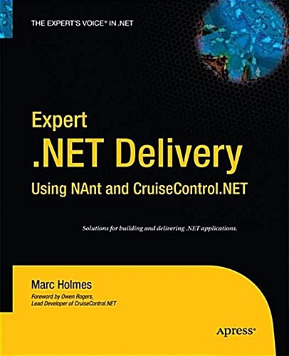 Expert .net Delivery Using Nant and Cruisecontrol.net (Paperback)