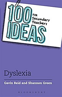 100 Ideas for Secondary Teachers: Supporting Students with Dyslexia (Paperback)