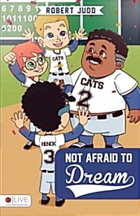 Not Afraid to Dream (Paperback)