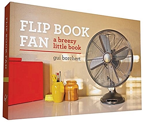 Flip Book Fan: A Breezy Little Book (Paperback)