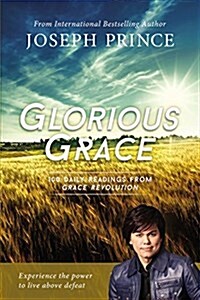 Glorious Grace: 100 Daily Readings from Grace Revolution (Audio CD)