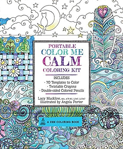 Portable Color Me Calm Coloring Kit: Includes Book, Colored Pencils and Twistable Crayons (Hardcover)