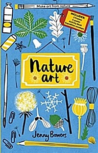 Little Collectors: Nature Art: Make Art from Nature (Other)