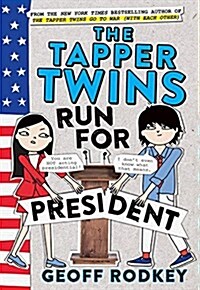 The Tapper Twins Run for President (Hardcover)