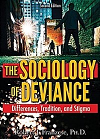 The Sociology of Deviance (Paperback, 2nd)