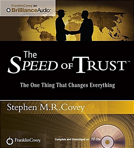 The Speed of Trust: The One Thing That Changes Everything (Audio CD)