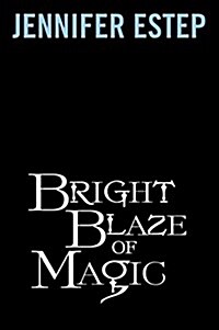 Bright Blaze of Magic (Paperback)
