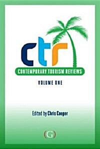 Contemporary Tourism Reviews Volume 1 : Volume 1 (Hardcover)