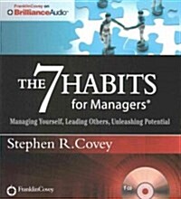 The 7 Habits for Managers: Managing Yourself, Leading Others, Unleashing Potential (Audio CD)