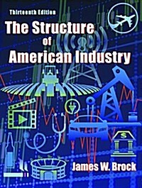 The Structure of American Industry (Paperback, 13th)