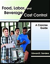 Food, Labor, and Beverage Cost Control (Paperback)