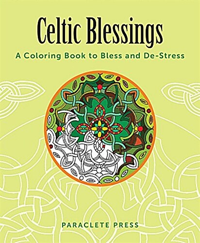 Celtic Blessings: A Coloring Book to Bless and de-Stress (Paperback)
