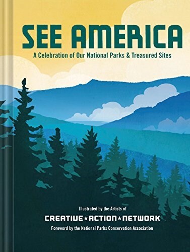 See America: A Celebration of Our National Parks & Treasured Sites (Hardcover)