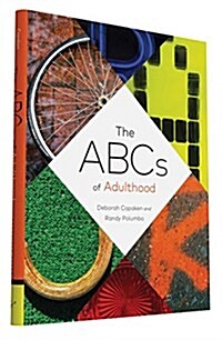 The ABCs of Adulthood: An Alphabet of Life Lessons (Hardcover)