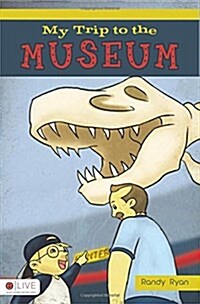 My Trip to the Museum (Paperback)