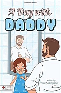 A Day With Daddy (Paperback)