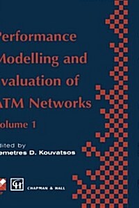 Performance Modelling and Evaluation of ATM Networks (Hardcover, 1995 ed.)